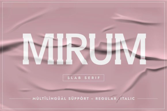 Mirum: The Elegant Slab Serif Font for Modern Campaigns