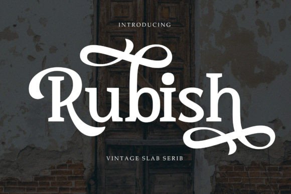 Rubish: An Elegant Rounded Slab Serif Typeface